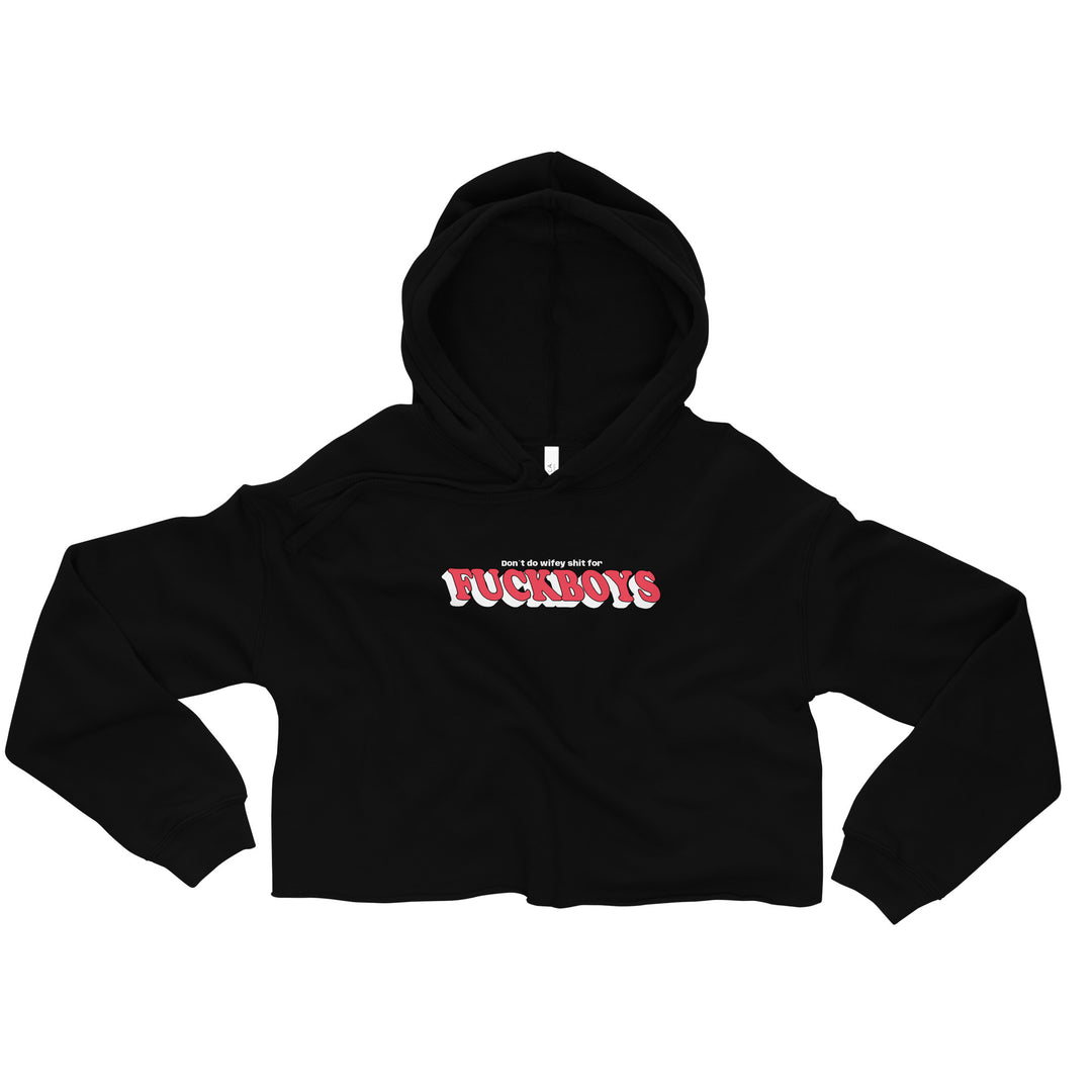 "Don´t do wifey shit for Fuckboys" Cropped-Hoodie FESTIVAL OUTFITS & STREETWEAR
